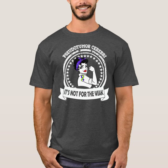 Pseudotumor Cerebri inspirational Awareness Gift T-Shirt (Front)