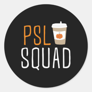 PSL Squad Pumpkin Spice Latte Lover Fall Autumn Ha Classic Round Sticker