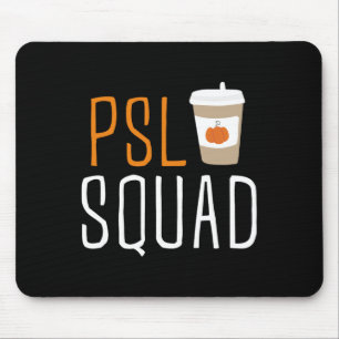 PSL Squad Pumpkin Spice Latte Lover Fall Autumn Ha Mouse Pad