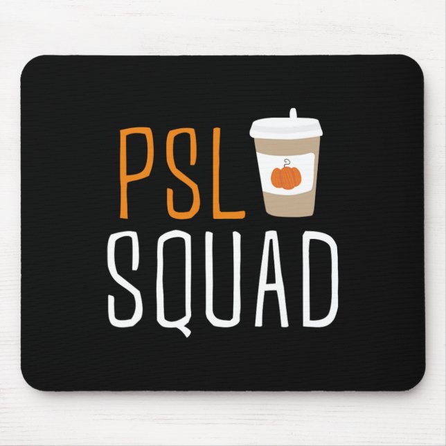 PSL Squad Pumpkin Spice Latte Lover Fall Autumn Ha Mouse Pad (Front)