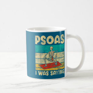Psoas I Was Saying Funny Yoga Skeleton Se Outfit F Coffee Mug
