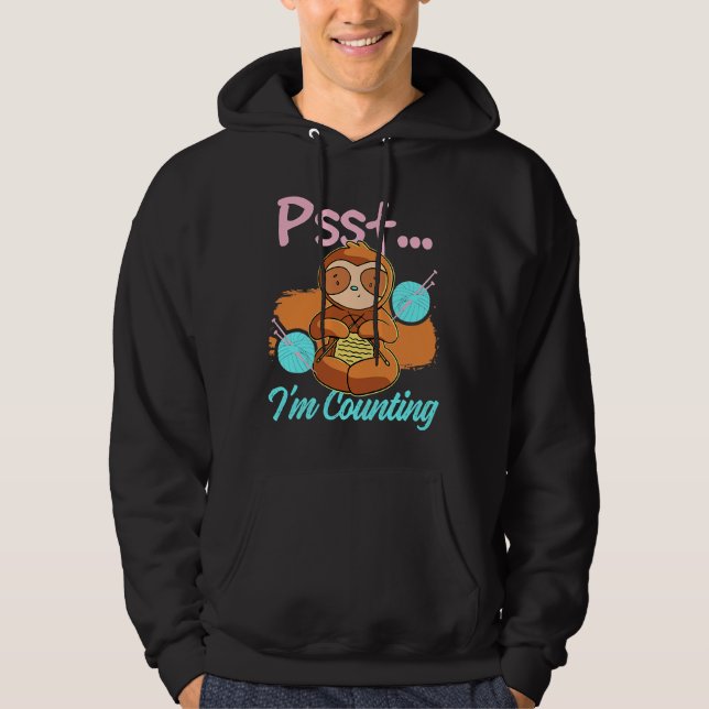 Psst I M Counting Sloth Knitting Hoodie (Front)