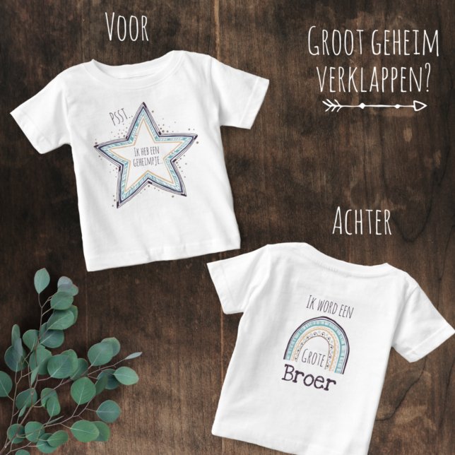 psst ik heb een geheimpje.. grote broer baby T-Shirt (Creator Uploaded)