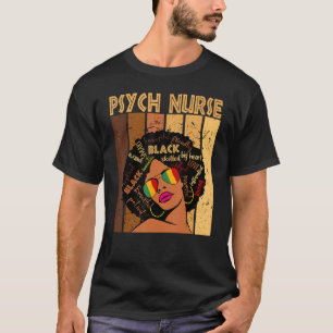Psych Nurse Afro African American Women Black Hist T-Shirt