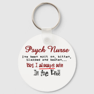 Psych Nurse Hilarious sayings Gifts Key Ring