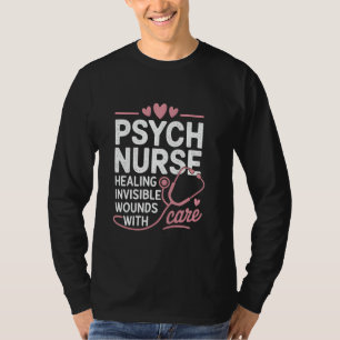 Psych Nurse Mental Health Psychiatric Nursing Appr T-Shirt