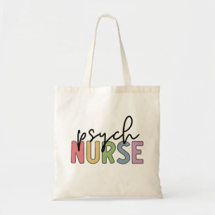 Psych Nurse   Psychiatric Mental Health Nurse Tote Bag