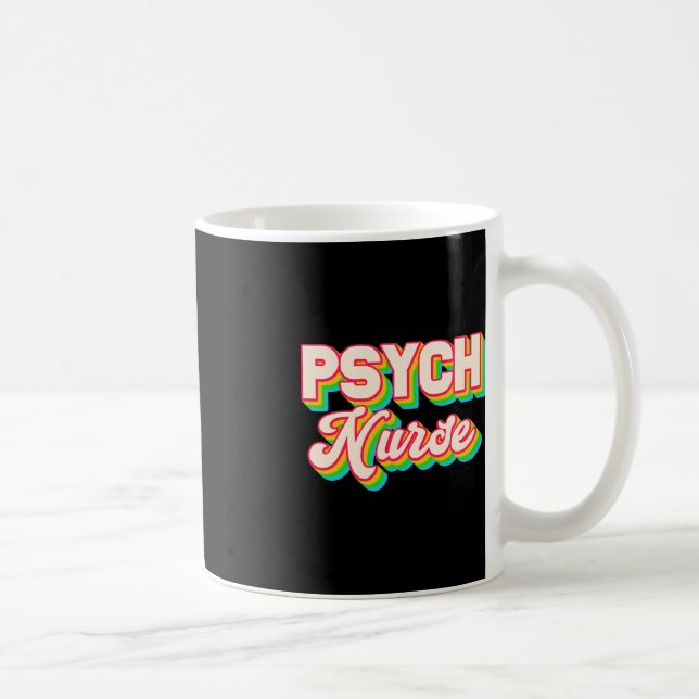 Psych Nurse Psychiatric Nursing Department Mental  Coffee Mug (Right)