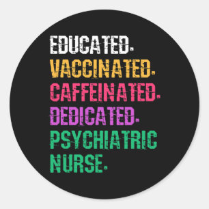 Psych Nurse Psychiatric Nursing Mental Health Nurs Classic Round Sticker