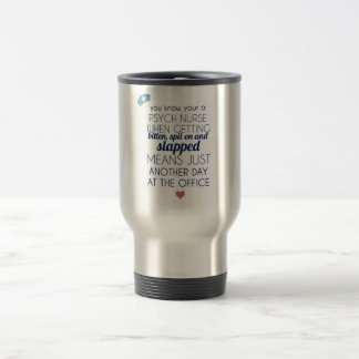 Psych Nurse Travel Mug