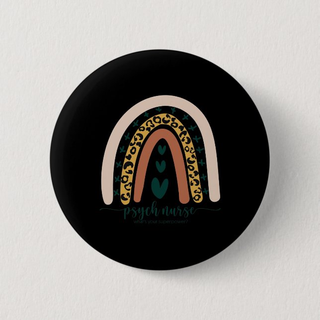 Psych Nurse What's Your Superpower Fun Mental Heal 6 Cm Round Badge (Front)