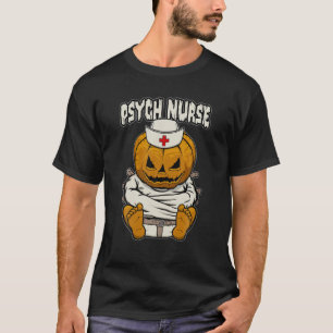 Psych Psychiatric Nurse Crazy Halloween Pumpkin T-Shirt