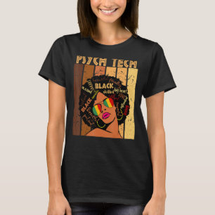 Psych Tech Afro African American Women Black Histo T-Shirt