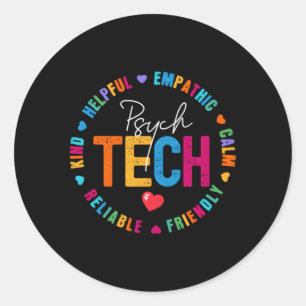Psych Tech Appreciation Week Psychiatric Technicia Classic Round Sticker