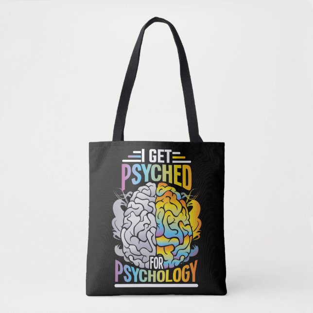 Psyched For Psychology Major Psychiatrist Student Tote Bag (Front)