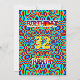 Psychedelic 32nd Birthday party Invitation