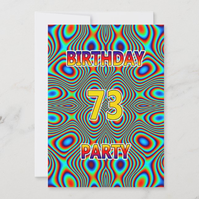 Psychedelic 73rd Birthday party Invitation (Front)