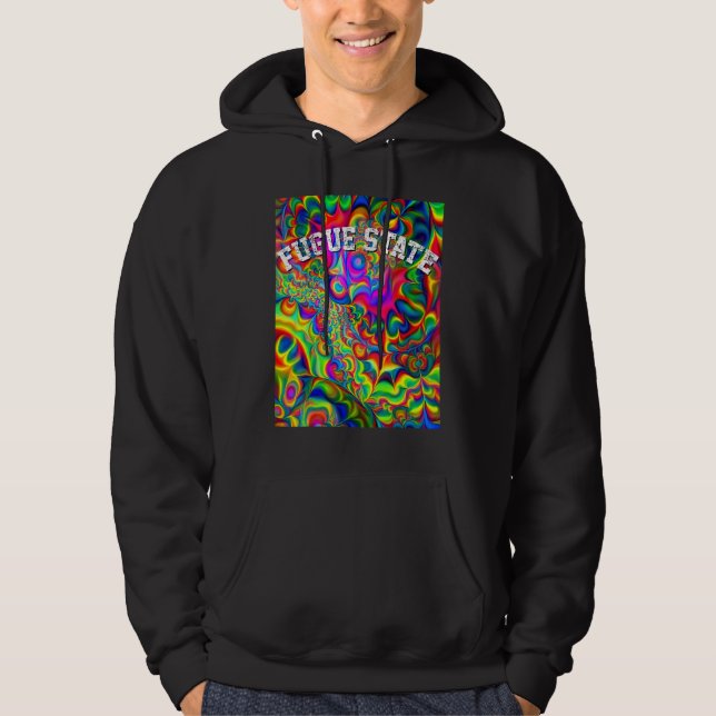 Psychedelic Fugue State Hoodie (Front)