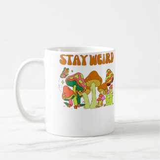 Psychedelic Magic Mushrooms  Retro Vintage Stay We Coffee Mug
