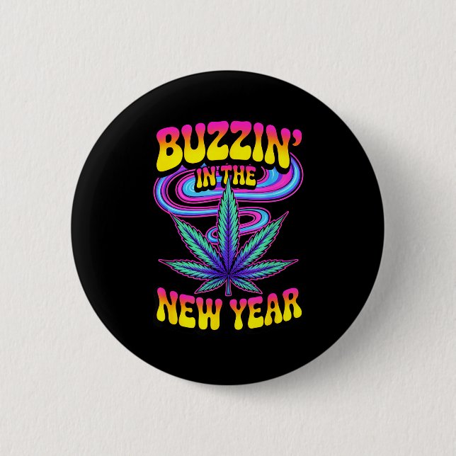 Psychedelic Weed Buzzing In New Year 2026 Funny  6 Cm Round Badge (Front)