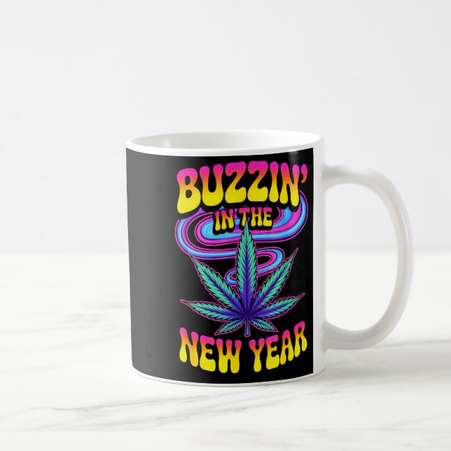 Psychedelic Weed Buzzing In New Year 2026 Funny  Coffee Mug (Right)