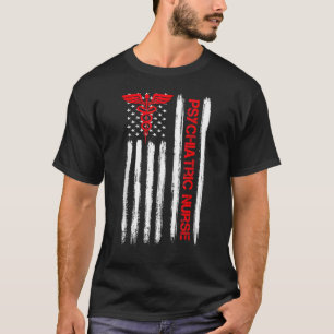 Psychiatric Nurse American Flag Rn Mental Health P T-Shirt