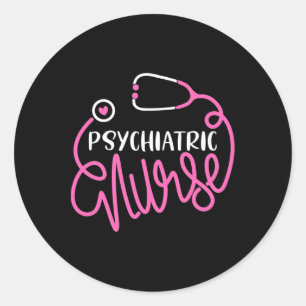 Psychiatric Nurse -cute Rn Mental Health Nursing P Classic Round Sticker
