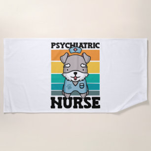 Psychiatric Nurse Dog Lover National Nurses Day Beach Towel
