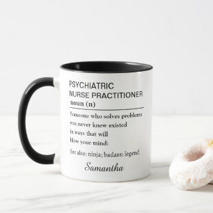 Psychiatric Nurse Practitioner Definition  Mug