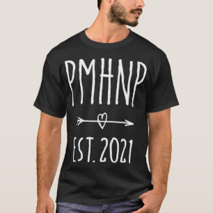 Psychiatric Nurse Practitioner PMHNP Graduation 20 T-Shirt