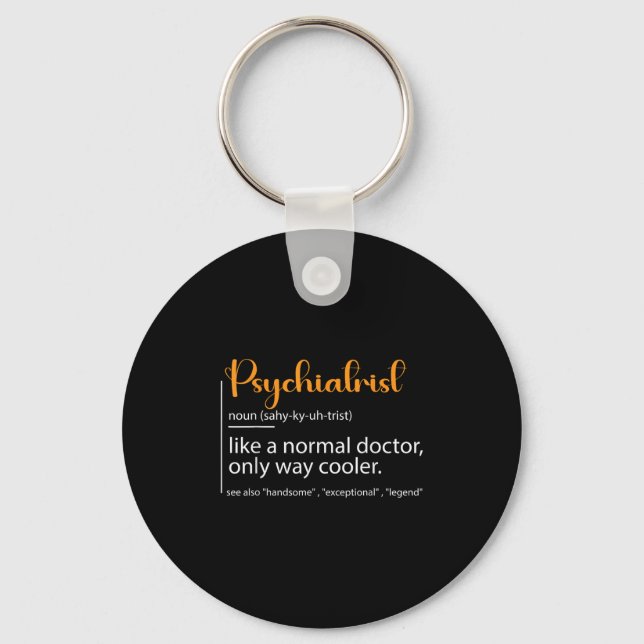 Psychiatrist Definition Psychiatry Doctor Speciali Key Ring (Front)