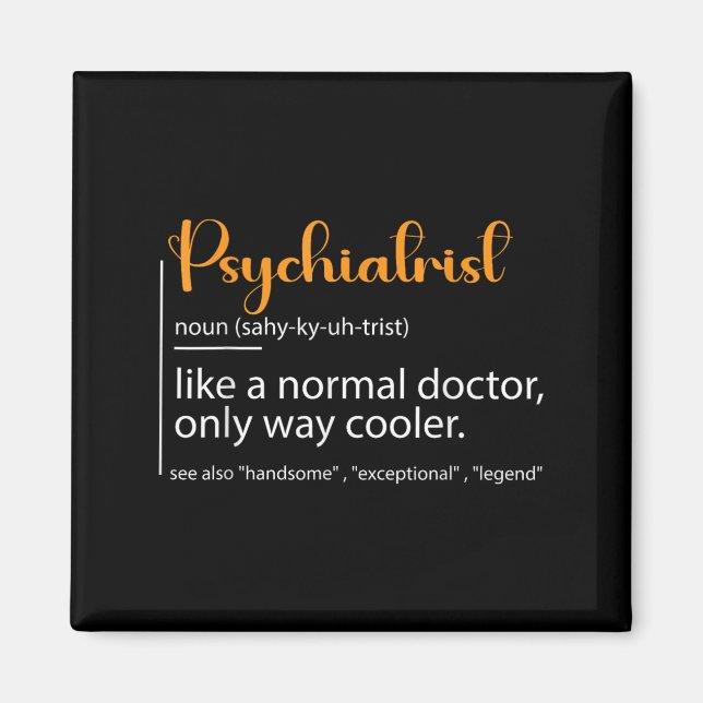 Psychiatrist Definition Psychiatry Doctor Speciali Magnet (Front)