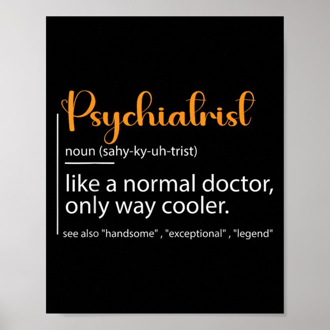 Psychiatrist Definition Psychiatry Doctor Speciali Poster (Front)