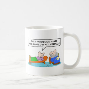 psychiatrist narcissist not perfect coffee mug