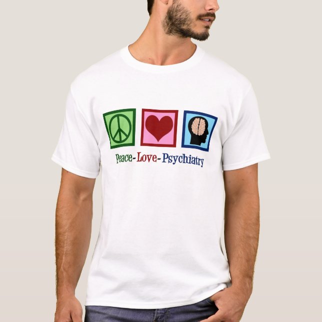 Psychiatrist Peace Love Psychiatry T-Shirt (Front)