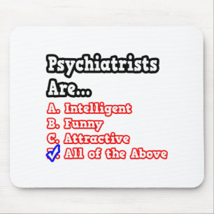 Psychiatrist Quiz...Joke Mouse Pad