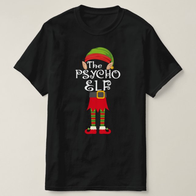 psycho elf family matching christmas T-Shirt (Design Front)
