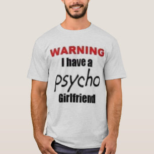 psycho girlfriend T-Shirt