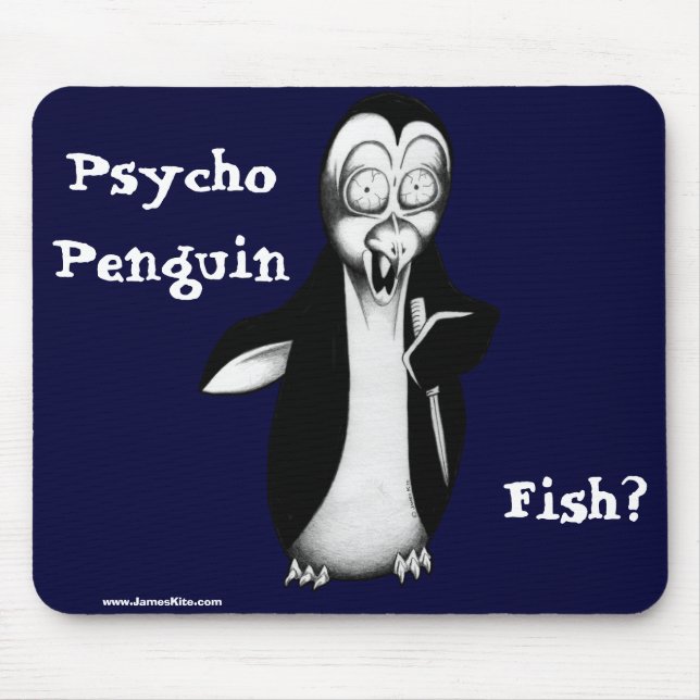 Psycho Penguin: Fish? Mouse Pad (Front)