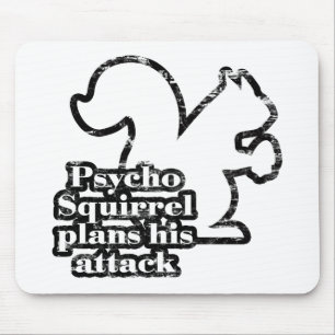 Psycho Squirrel Mouse Pad