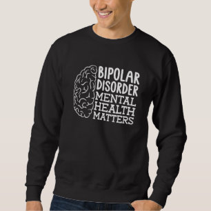 Psychologist Bipolar - Psychology Mental Health Aw Sweatshirt