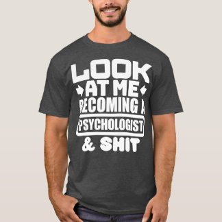 Psychologist Graduation 1 T-Shirt