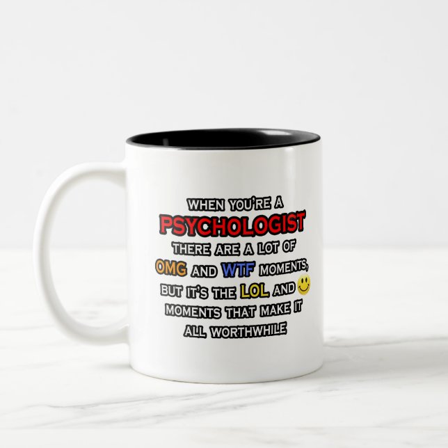 Psychologist Joke ... OMG WTF LOL Two-Tone Coffee Mug (Left)