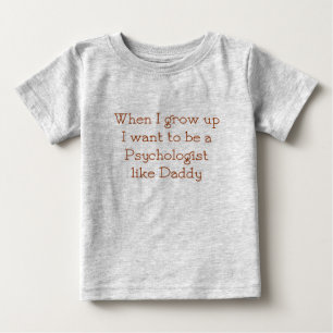 Psychologist like Daddy baby t-shirt