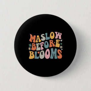 Psychologist Maslow Before Bloom Sped Teacher Clro 6 Cm Round Badge