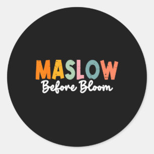 Psychologist Maslow Before Bloom Sped Teacher Clro Classic Round Sticker