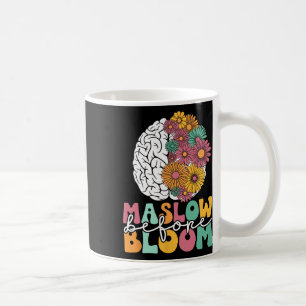 Psychologist Maslow Before Bloom Sped Teacher Clro Coffee Mug