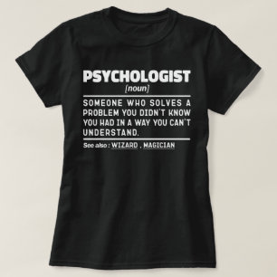 Psychologist Noun Mental Health Professional  T-Shirt