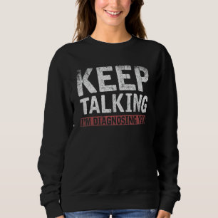 Psychologist Psychoanalysis Diagnosis Psych Psycho Sweatshirt