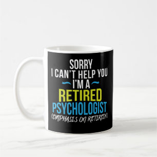 Psychologist Retirement Gift Funny Coffee Mug Gift